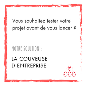 Couveuse d'entreprise : tester votre projet avant de vous lancer